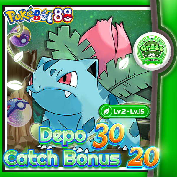 【Grass】 Depo 30, Catch 20 Bonus!