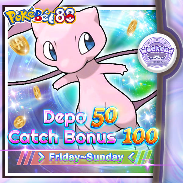 【Weekend】 Depo 50, Catch 100 Bonus!